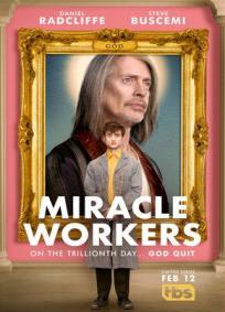 Miracle Workers - 1ª Temporada