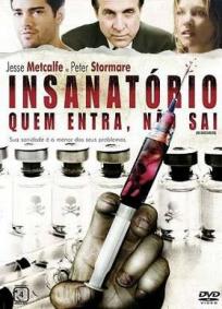 Insanatório - Quem Entra, Não Sai