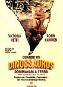 Quando os Dinossauros Dominavam a Terra