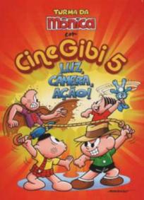 Turma da Mônica - CineGibi 5 - Luz, Câmera, Ação!