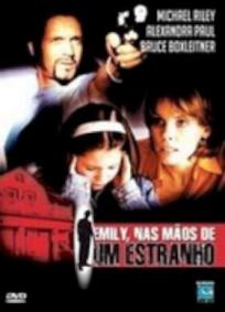 Emily, Nas Mãos de um Estranho