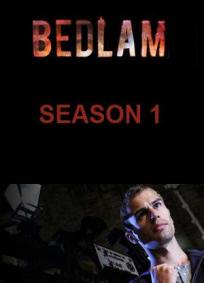 Bedlam (1ª Temporada)