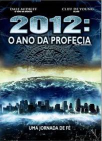2012 - O Ano da Profecia