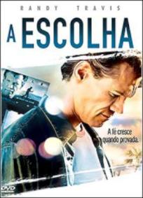 A Escolha (2007)