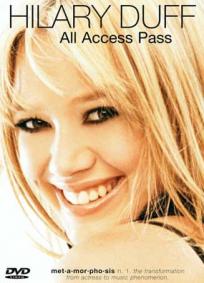 Hilary Duff - All Access Pass