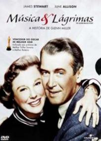 Música e Lágrimas - A História de Glenn Miller