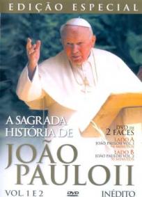 A Sagrada História de João Paulo II