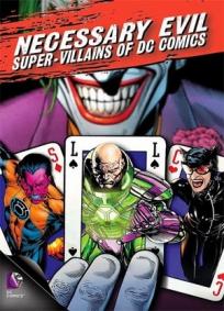 Necessary Evil - Super-Villains of DC Comics