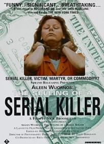 Aileen Wuornos: Vendendo uma Serial Killer