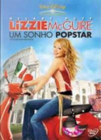 Lizzie McGuire - Um Sonho Popstar