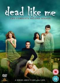 Dead like me - 2ª Temporada