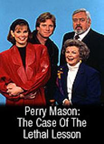 Perry Mason - The Case of the Lethal Lesson