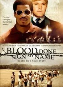 Blood Done Sign My Name (2010)