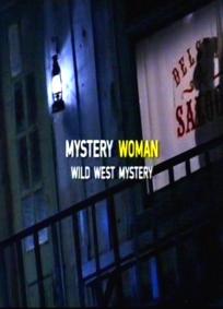 Uma Mulher Misteriosa - Assassinato no Velho Oeste