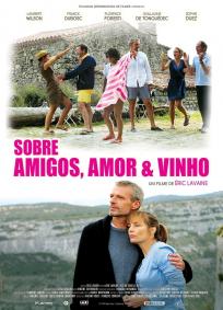 Sobre Amigos, Amor e Vinho
