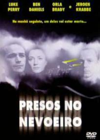 Presos no Nevoeiro