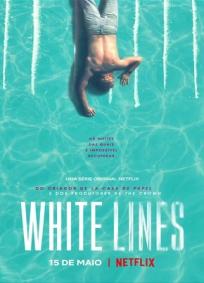 White Lines - 1ª Temporada